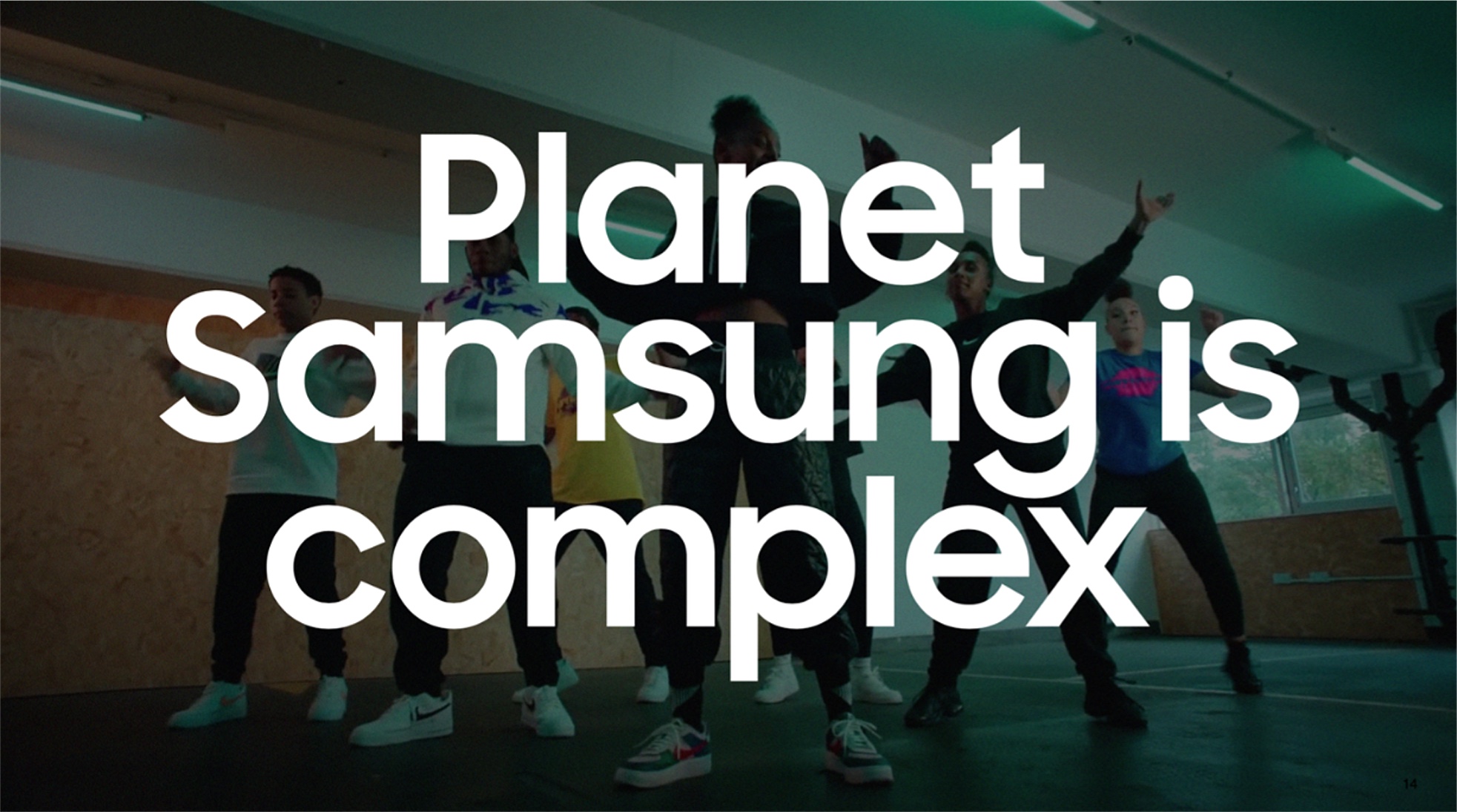 Planet Samsung is complex